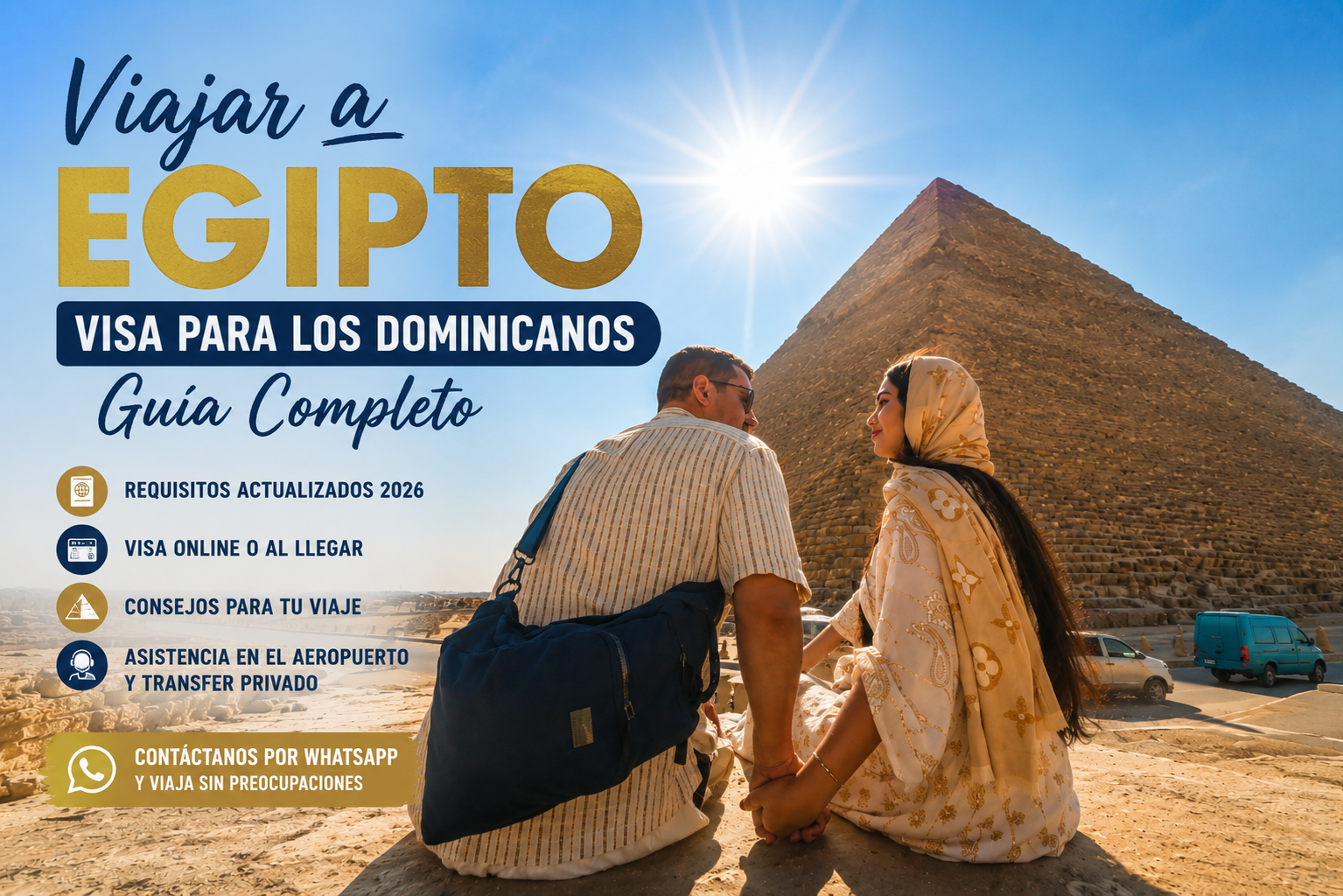 Turistas visitando las Pirámides de Egipto. Información sobre la visa para dominicanos, requisitos de viaje y asistencia en el Aeropuerto de El Cairo.
