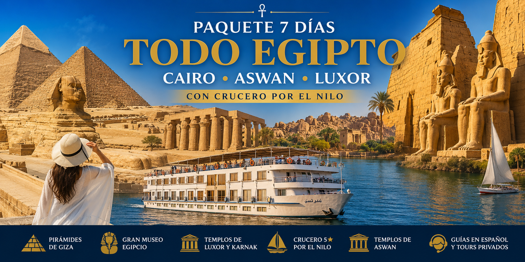 Paquete de 7 días por Egipto con visitas a El Cairo, Asuán y Luxor, incluyendo un crucero de 5 estrellas por el río Nilo. El recorrido permite descubrir las Pirámides de Guiza, la Gran Esfinge, el Gran Museo Egipcio, los templos de Karnak, Luxor, Edfu, Kom Ombo y Philae, con guías profesionales en español, transporte privado y una experiencia completa para viajeros de México y América Latina.