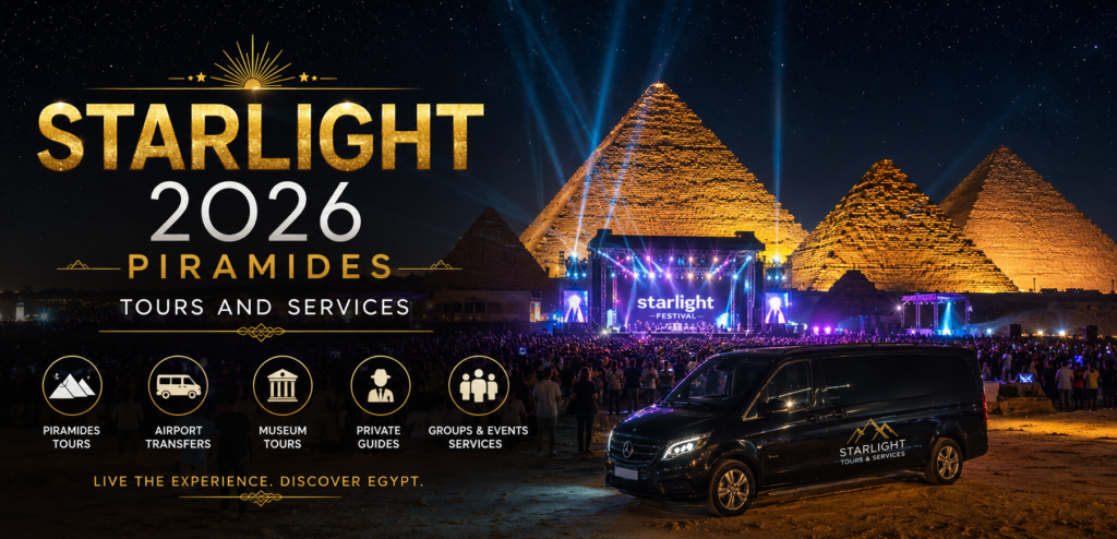 Starlight Festival 2026 no Egito: Pirâmides, Tours, Transfers e Pacotes